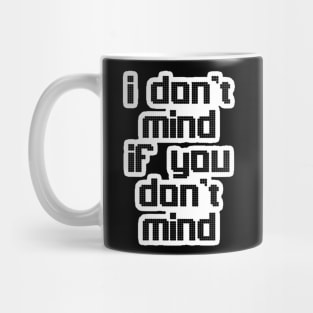 you don't mind Mug